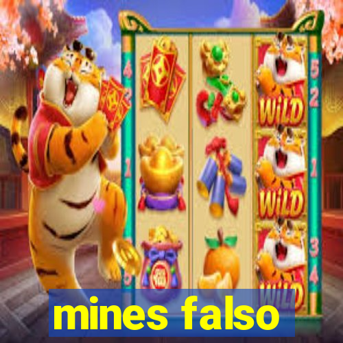 mines falso